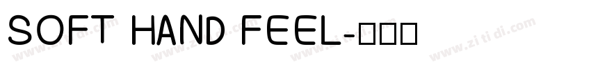 SOFT HAND FEEL字体转换